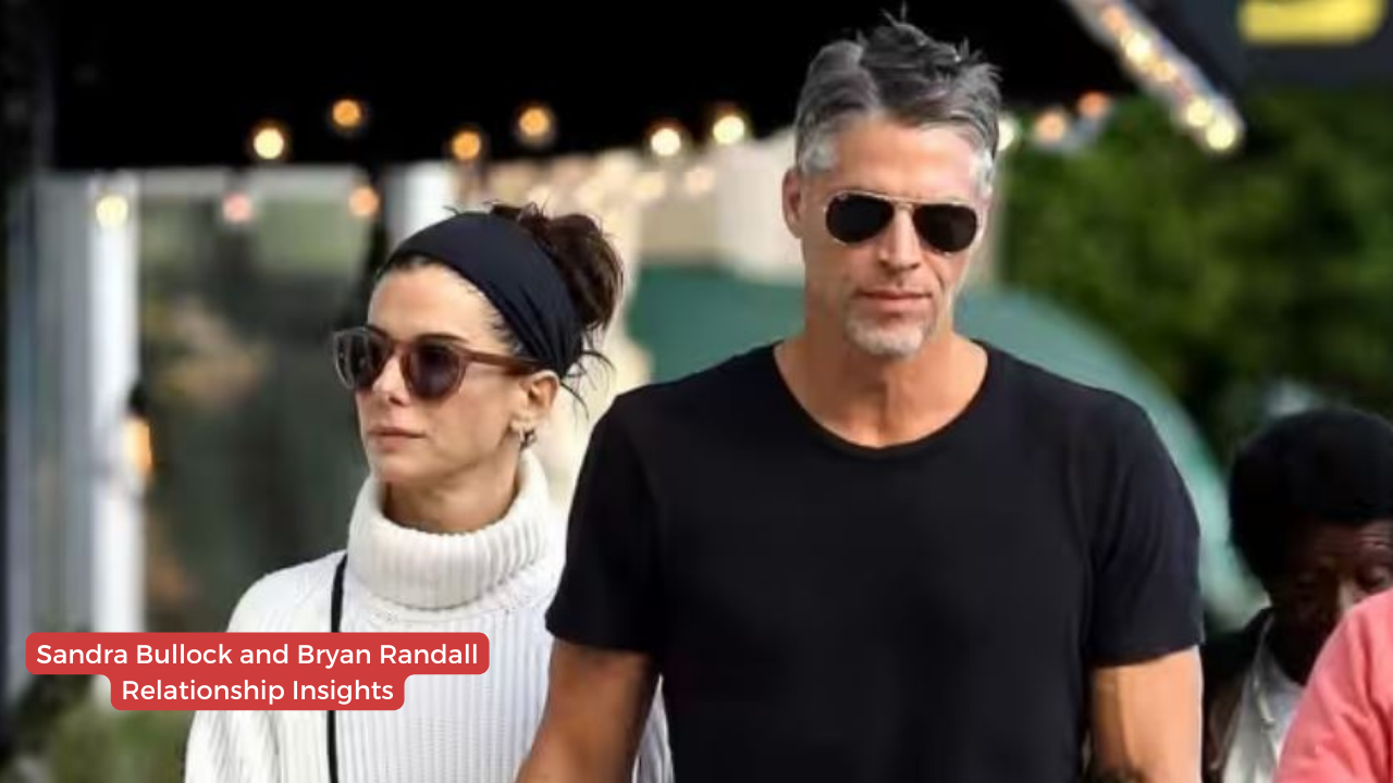 Sandra Bullock and Bryan Randall Relationship Insights